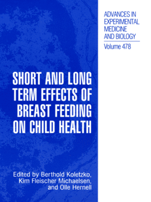 cover image of Short and Long Term Effects of Breast Feeding on Child Health